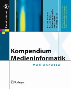 Kompendium Medieninformatik (eBook, PDF) - Schmitz, Roland; Kiefer, Roland; Maucher, Johannes; Schulze, Jan; Suchy, Thomas