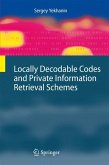 Locally Decodable Codes and Private Information Retrieval Schemes (eBook, PDF)