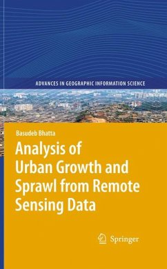 Analysis of Urban Growth and Sprawl from Remote Sensing Data (eBook, PDF) - Bhatta, Basudeb