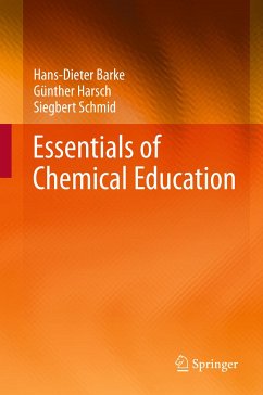 Essentials of Chemical Education (eBook, PDF) - Barke, Hans-Dieter; Harsch, Günther; Schmid, Siegbert