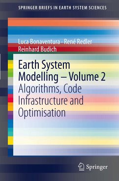 Earth System Modelling - Volume 2 (eBook, PDF) - Bonaventura, Luca; Redler, René; Budich, Reinhard