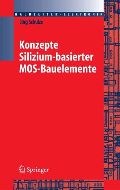 Konzepte siliziumbasierter MOS-Bauelemente (eBook, PDF) - Schulze, Jörg