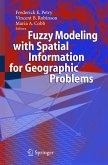 Fuzzy Modeling with Spatial Information for Geographic Problems (eBook, PDF)
