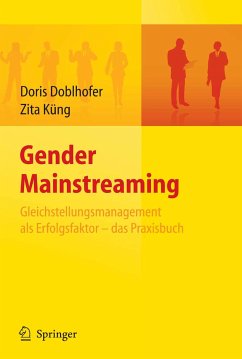 Gender Mainstreaming - Gleichstellungsmanagement als Erfolgsfaktor - das Praxisbuch (eBook, PDF) - Doblhofer, Doris; Küng, Zita