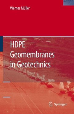 HDPE Geomembranes in Geotechnics (eBook, PDF) - Müller, Werner W.