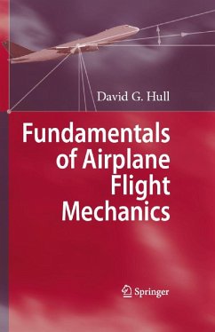 Fundamentals of Airplane Flight Mechanics (eBook, PDF) - Hull, David G.