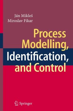 Process Modelling, Identification, and Control (eBook, PDF) - Mikleš, Ján; Fikar, Miroslav