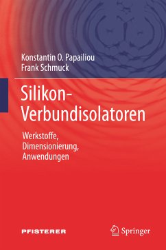 Silikon-Verbundisolatoren (eBook, PDF) - Papailiou, Konstantin O.; Schmuck, Frank