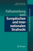 Fallsammlung zum Europäischen und Internationalen Strafrecht (eBook, PDF)