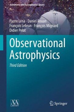 Observational Astrophysics (eBook, PDF) - Léna, Pierre; Rouan, Daniel; Lebrun, François; Mignard, François; Pelat, Didier
