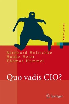 Quo vadis CIO? (eBook, PDF) - Holtschke, Bernhard; Heier, Hauke; Hummel, Thomas