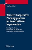 Vernetzt-kooperative Planungsprozesse im Konstruktiven Ingenieurbau (eBook, PDF)