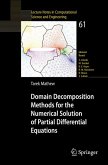 Domain Decomposition Methods for the Numerical Solution of Partial Differential Equations (eBook, PDF)