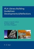 IFLA Library Building Guidelines: Developments & Reflections (eBook, PDF)