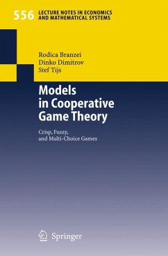 Models in Cooperative Game Theory (eBook, PDF) - Branzei, Rodica; Dimitrov, Dinko; Tijs, Stef