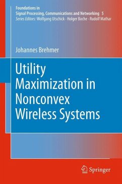 Utility Maximization in Nonconvex Wireless Systems (eBook, PDF) - Brehmer, Johannes