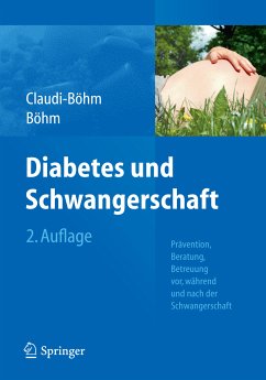 Diabetes und Schwangerschaft (eBook, PDF) - Claudi-Böhm, Simone; Böhm, Bernhard