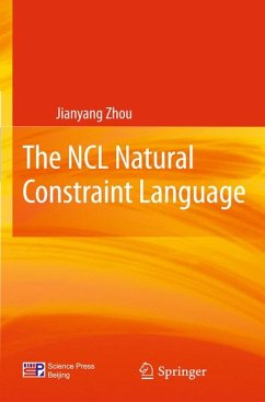 The NCL Natural Constraint Language (eBook, PDF) - Zhou, Jianyang