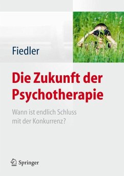 Die Zukunft der Psychotherapie (eBook, PDF)