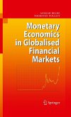 Monetary Economics in Globalised Financial Markets (eBook, PDF)