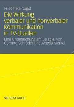 Die Wirkung verbaler und nonverbaler Kommunikation in TV-Duellen (eBook, PDF) - Nagel, Friederike