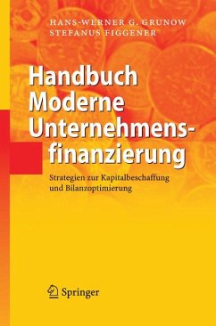 Handbuch Moderne Unternehmensfinanzierung (eBook, PDF) - Grunow, Hans-Werner G.; Figgener, Stefanus