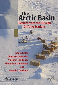 The Arctic Basin (eBook, PDF) - Frolov, Ivan E.; Gudkovich, Zalman M.; Radionov, Vladimir F.; Shirochkov, Alexander V.; Timokhov, Leonid A.