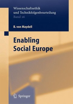 Enabling Social Europe (eBook, PDF) - Maydell v., B.; Borchardt, K.; Henke, K.-D.; Leitner, R.; Muffels, R.; Quante, M.; Rauhala, P.-L.; Verschraegen, G.; Zukowski, M.