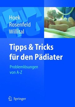 Tipps und Tricks für den Pädiater (eBook, PDF) - Hoek, Thomas; Rosenfeld, C.; Willital, Günther Heinrich