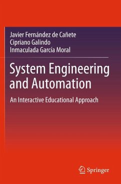 System Engineering and Automation (eBook, PDF) - Fernandez de Canete, Javier; Galindo, Cipriano; Garcia-Moral, Inmaculada