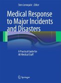 Medical Response to Major Incidents and Disasters (eBook, PDF)