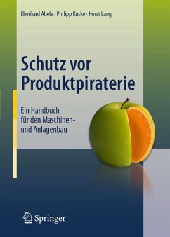 Schutz vor Produktpiraterie (eBook, PDF) - Abele, Eberhard; Kuske, Philipp; Lang, Horst