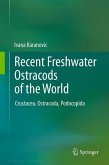 Recent Freshwater Ostracods of the World (eBook, PDF)