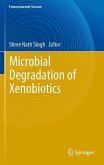 Microbial Degradation of Xenobiotics (eBook, PDF)