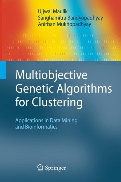 Multiobjective Genetic Algorithms for Clustering (eBook, PDF) - Maulik, Ujjwal; Bandyopadhyay, Sanghamitra; Mukhopadhyay, Anirban