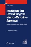 Nutzergerechte Entwicklung von Mensch-Maschine-Systemen (eBook, PDF)