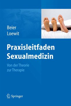Praxisleitfaden Sexualmedizin (eBook, PDF) - Beier, Klaus M.; Loewit, Kurt K.
