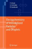Electrochemistry of Immobilized Particles and Droplets (eBook, PDF)