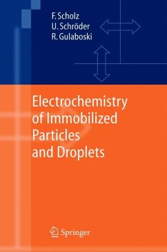 Electrochemistry of Immobilized Particles and Droplets (eBook, PDF) - Scholz, Fritz; Schröder, Uwe; Gulaboski, Rubin