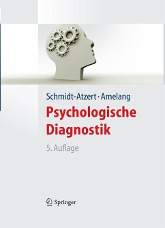Psychologische Diagnostik (eBook, PDF) - Schmidt-Atzert, Lothar; Amelang, Manfred