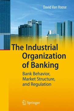 The Industrial Organization of Banking (eBook, PDF) - VanHoose, David