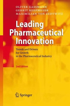Leading Pharmaceutical Innovation (eBook, PDF) - Gassmann, Oliver; Reepmeyer, Gerrit; von Zedtwitz, Maximilian