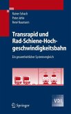 Transrapid und Rad-Schiene-Hochgeschwindigkeitsbahn (eBook, PDF)