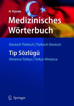 Medizinisches Wörterbuch Deutsch-Türkisch / Türkisch-Deutsch (eBook, PDF) - Kavala, Hüseyin