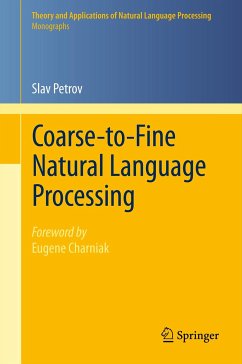 Coarse-to-Fine Natural Language Processing (eBook, PDF) - Petrov, Slav