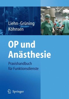 OP und Anästhesie (eBook, PDF) - Liehn, M.; Grüning, S.; Köhnsen, N.