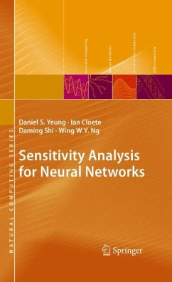 Sensitivity Analysis for Neural Networks (eBook, PDF) - Yeung, Daniel S.; Cloete, Ian; Shi, Daming; Ng, Wing W. Y.