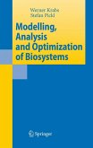 Modelling, Analysis and Optimization of Biosystems (eBook, PDF)