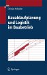 Bauablaufplanung und Logistik im... - Bild 1