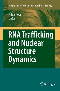 RNA Trafficking and Nuclear Structure Dynamics (eBook, PDF)